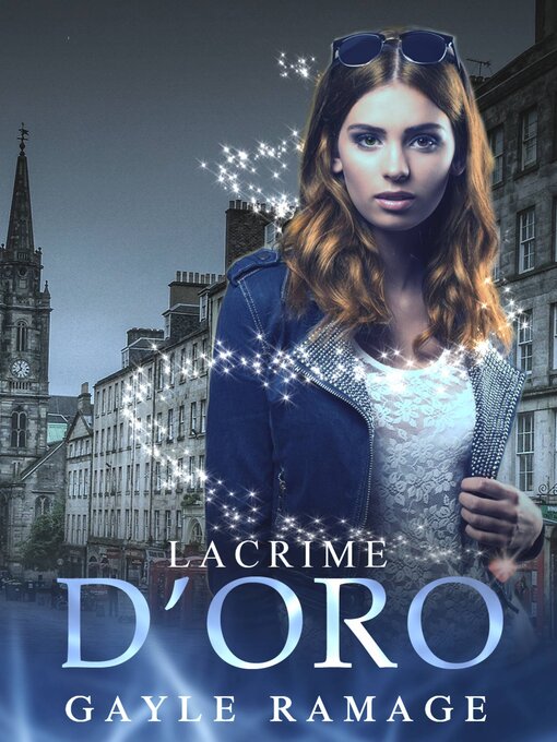 Title details for Lacrime d'oro by Gayle Ramage - Available